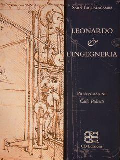 Image du vendeur pour LEONARDO & L'INGEGNERIA. Presentazione Carlo Pedretti. mis en vente par EDITORIALE UMBRA SAS