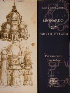 Image du vendeur pour LEONARDO & L'ARCHITETTURA. Presentazione Carlo Pedretti. mis en vente par EDITORIALE UMBRA SAS