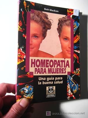 Homeopatía para mujeres. Una guía para la buena salud