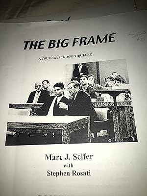 Seller image for The Big Frame: A True Courtroom Thriller. for sale by Bristlecone Books  RMABA