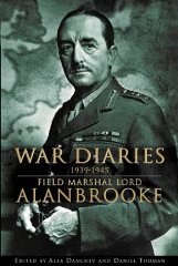 Immagine del venditore per War Diaries 1939-1945: Field Marshal Lord Alanbrooke venduto da Alpha 2 Omega Books BA