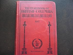 Image du vendeur pour The Year Book of British Columbia and Manual of Provincial Information (Coronation Edition). 1911. mis en vente par J. King, Bookseller,