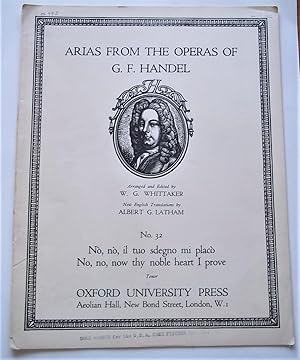 Immagine del venditore per No, No, Il Tuo Sdegno Mi Placo (No, No, Now Thy Noble Heart I Prove) for Tenor (Arias from the Operas of G. F. Handel No. 32) (Sheet Music) venduto da Bloomsbury Books