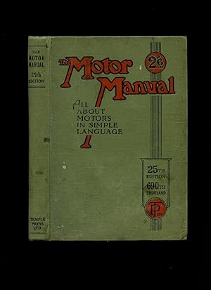 Immagine del venditore per The Motor Manual All About Motors in Simple Language: Twenty Fifth Edition [2] venduto da Little Stour Books PBFA Member