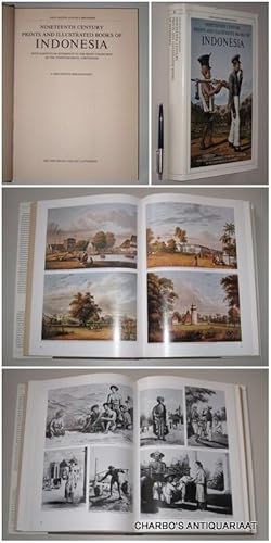 Bild des Verkufers fr Nineteenth century prints and illustrated books of Indonesia, with particular reference to the print collection of the Tropenmuseum, Amsterdam. A descriptive bibliography. zum Verkauf von Charbo's Antiquariaat