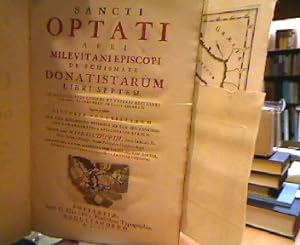 Sancti Optati afri Milevitani Episcopi de schismate Donatistarum Libri Septem: ad manuscriptos co...