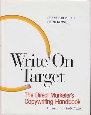 Immagine del venditore per Write On Target: The Direct Marketer's Copywriting Handbook venduto da Mr Pickwick's Fine Old Books
