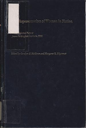 Seller image for Representation Of Women In Fiction: Selected Papers From The English Institute, 1981 for sale by Jonathan Grobe Books