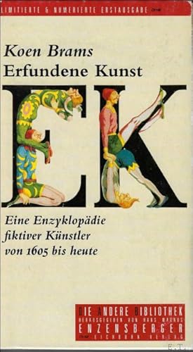 Bild des Verkufers fr ERFUNDENE KUNST. EINE ENZYKLOPADIE FIKTIVER KUNSTLER VON 1605 BIS HEUTE. zum Verkauf von BOOKSELLER  -  ERIK TONEN  BOOKS