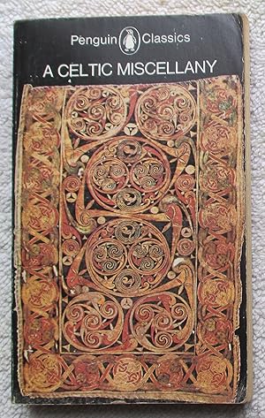 Seller image for A Celtic Miscellany - Translations from the Celtic Literatures for sale by Glenbower Books