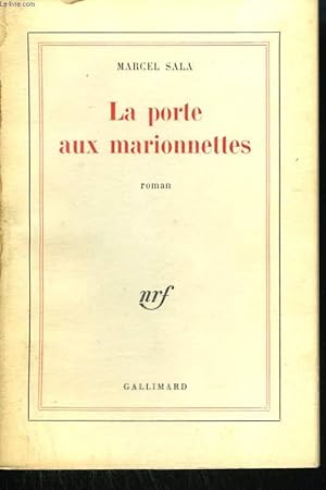 Seller image for LA PORTE AUX MARIONNETTES. for sale by Le-Livre