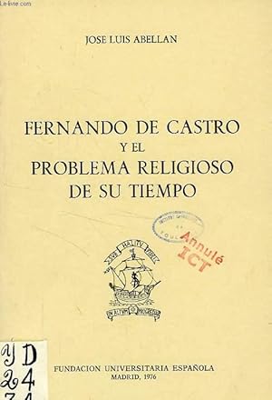 Bild des Verkufers fr FERNANDO DE CASTRO Y EL PROBLEMA RELIGIOSO DE SU TIEMPO zum Verkauf von Le-Livre