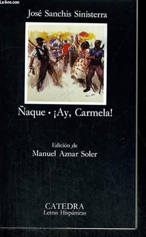 Seller image for NAQUE. AY CARMELA! for sale by Le-Livre