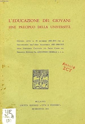 Seller image for L'EDUCAZIONE DEI GIOVANI FINE PRECIPUO DELLA UNIVERSITA' for sale by Le-Livre