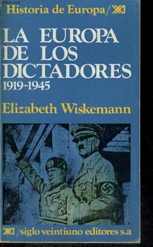 Bild des Verkufers fr LA EUROPA DE LOS DICTADORES 1919-1945 zum Verkauf von Le-Livre