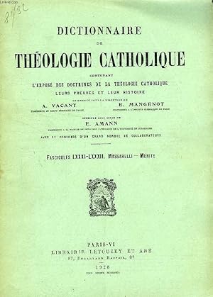 Seller image for DICTIONNAIRE DE THEOLOGIE CATHOLIQUE, CONTENANT L'EXPOSE DES DOCTRINES DE LA THEOLOGIE CATHOLIQUE, LEURS PREUVES ET LEUR HISTOIRE, FASCICULES LXXXI-LXXXII, MASSARELLI - MERITE for sale by Le-Livre