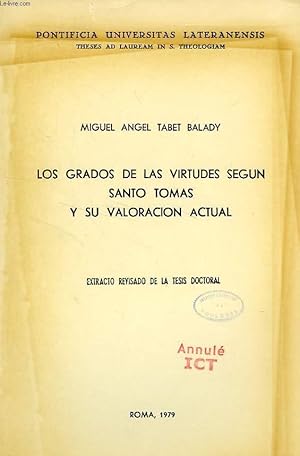 Imagen del vendedor de LOS GRADOS DE LAS VIRTUDES SEGUN SANTO TOMAS Y SU VALORACION ACTUAL a la venta por Le-Livre