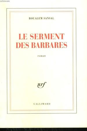 Image du vendeur pour LE SERMENT DES BARBARES. mis en vente par Le-Livre