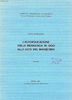 Seller image for L'AUTOEDUCAZIONE NELLA PEDAGOGIA DI OGGI ALLA LUCE DEL MAGISTERO for sale by Le-Livre