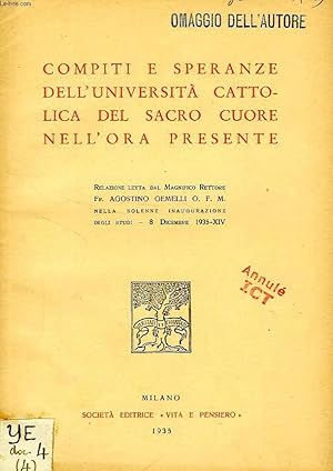 Seller image for COMPITI E SPERANZE DELL'UNIVERSITA' CATTOLICA DEL SACRO CUORE NELL'ORA PRESENTE for sale by Le-Livre