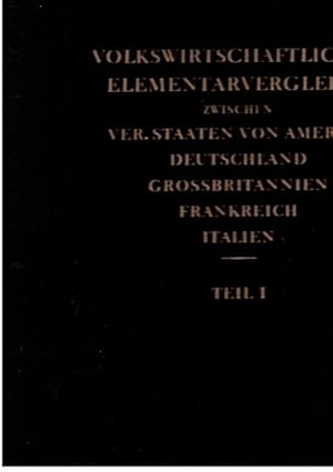 Image du vendeur pour Volkswirtschaftlicher Elementar Vergleich Zwischen Ver. Staaten Von Amerika Deutschland Grossbritannien Frankreich Italien I - IV Teil [Hardcover] Wichard von Moellendorff mis en vente par A Squared Books (Don Dewhirst)