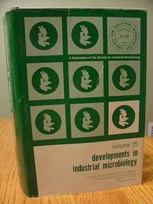 Developments In Industrial Microbiology; Volume 25 (Proceedings of teh Fortieth General Meeting o...