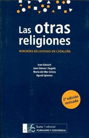 LAS OTRAS RELIGIONES. MINORIAS RELIGIOSAS EN CATALUÑA.