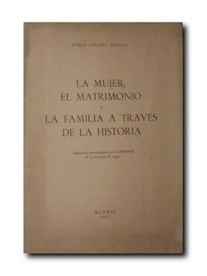 Imagen del vendedor de LA MUJER, EL MATRIMONIO Y LA FAMILIA A TRAVES DE LA HISTORIA. Conferencia Pronunciada En La Sorbona El 19 De Mayo De 1954. a la venta por LIBRERIA CLIO