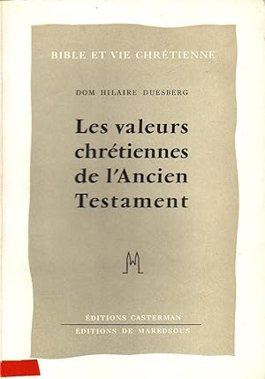 LES VALEURS CHRETIENNES DE L'ANCIEN TESTAMENT