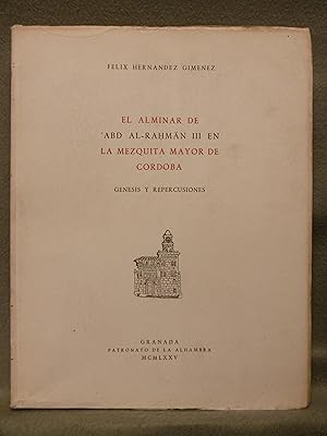 Imagen del vendedor de EL ALMINAR DE ABD AL-RAHMAN III EN LA MEZQUITA MAYOR DE CRDOBA. Gnesis y repercusiones. a la venta por Auca Llibres Antics / Yara Prez Jorques