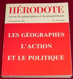 Seller image for HERODOTE n 33-34 - Les gographes, l'action et le politique for sale by LE BOUQUINISTE