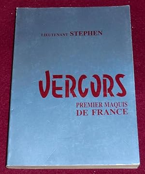 Image du vendeur pour VERCORS - Premier Maquis de France mis en vente par LE BOUQUINISTE