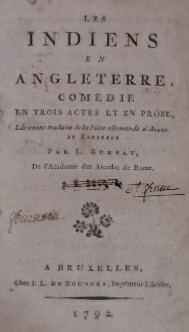 Bild des Verkufers fr Les Indiens en Angleterre, comdie en trois actes et en prose, librement traduite de la pice allemande . par L. Bursay. zum Verkauf von Gert Jan Bestebreurtje Rare Books (ILAB)