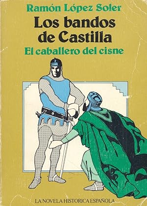 Imagen del vendedor de LOS BANDOS DE CASTILLA - EL CABALLERO DEL CISNE a la venta por Libreria 7 Soles