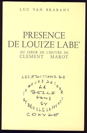 Présence de Louïze Labé au coeur de l'oeuvre de Clément Marot . Vol. III.