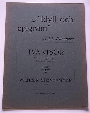 Seller image for Tva Visor: Flickan Kom Ifran Sin Alsklings Mote, Och Flickan Knyter I Johannenatten (Ur 'Idyll Och Epigram' Av J. L. Runeberg) (Op. 46 For Sang Och Piano) (Sheet Music) for sale by Bloomsbury Books