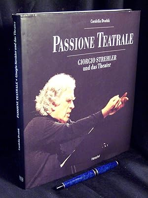 Passione Teatrale - Giorgio Strehler und das Theater -