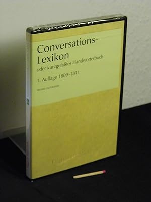 Conversations-Lexikon oder kurzgefaßtes Handwörterbuch - Neusatz und Faksimile - aus der Reihe: D...