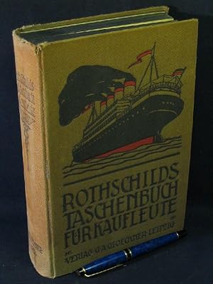 L. Rothschilds Taschenbuch für Kaufleute - Ein Lehr- und Nachschlagebuch der gesamten Handelswiss...