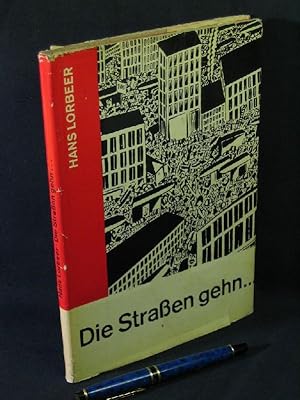 Die Strassen gehen . - Verse aus vier Jahrzehnten -