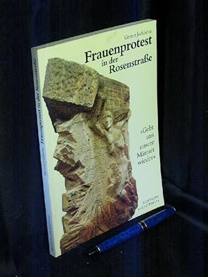 Seller image for Frauenprotest in der Rosenstrae - 'Gebt uns unsere Mnner wieder' - for sale by Erlbachbuch Antiquariat
