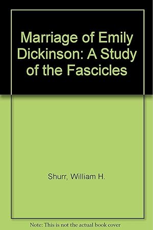 Seller image for The Marriage of Emily Dickinson: A Study of the Fascicles for sale by Kenneth A. Himber