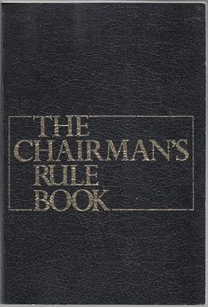 Imagen del vendedor de The Chairman's Rule Book Running A Meeting in The 20th Century a la venta por HORSE BOOKS PLUS LLC