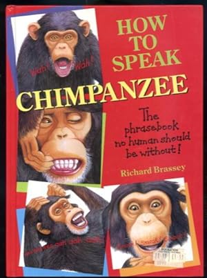 How to Speak Chimpanzee