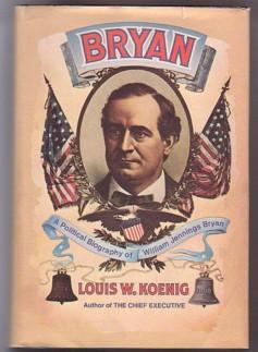 Seller image for Bryan; A Political Biography of William Jennings Bryan for sale by Ray Dertz