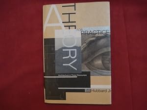 Seller image for A Theory for Practice. Architecture in Three Discourses. for sale by BookMine