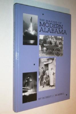 The making of modern Alabama.