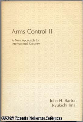 Seller image for Arms Control II: A New Approach to International Security for sale by Dennis Holzman Antiques