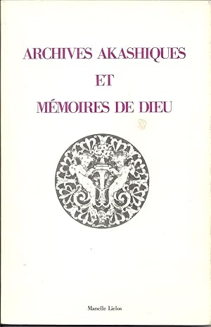 Archives akashiques et mémoires de Dieu.