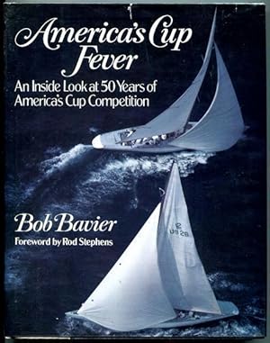 Seller image for America's Cup Fever An Inside View of Fifty Years of America's Cup Competition. for sale by Time Booksellers
